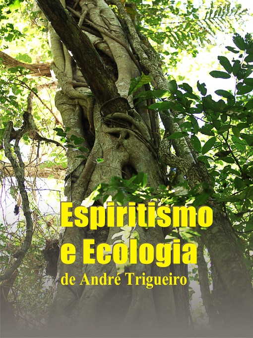 Title details for Espiritismo e Ecologia by André Trigueiro - Available